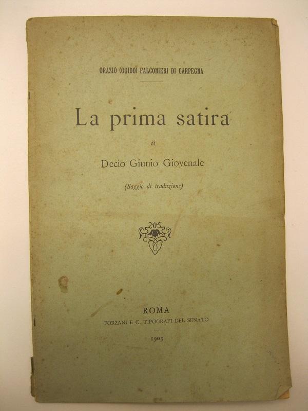 La prima satira di Decio Giugno Giovenale (Saggio di traduzione)